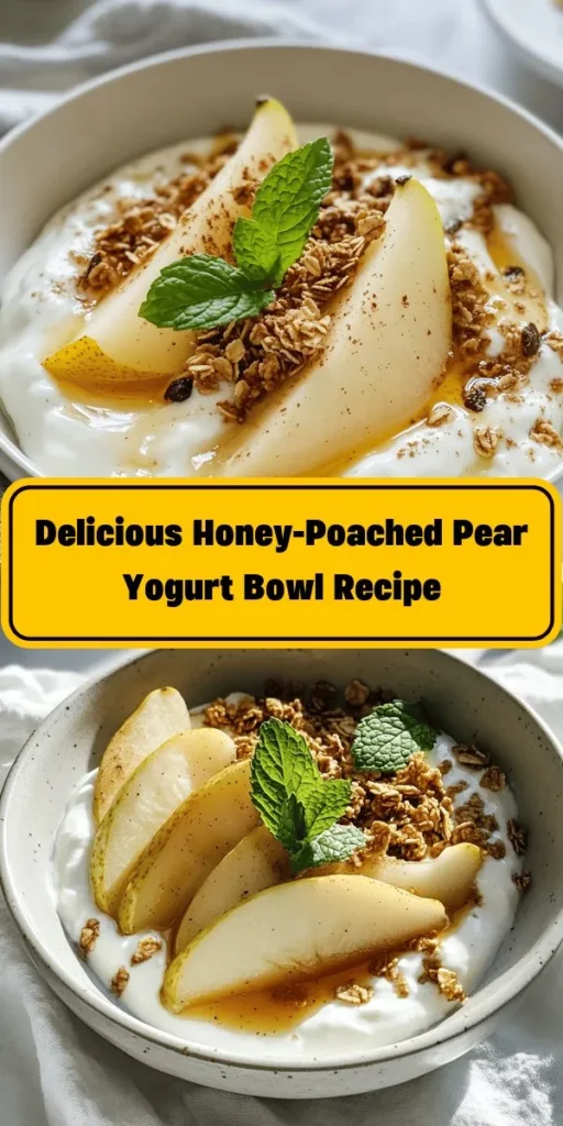 Indulge in a delightful Honey-Poached Pear Yogurt Bowl that combines sweetness and creaminess in every bite. Easy to make, this recipe features tender poached pears in honey, served atop creamy Greek yogurt. Add a touch of lemon and vanilla for flavor, and finish with a sprinkle of cinnamon and crunchy granola. Perfect for breakfast or a light dessert, this bowl is as beautiful as it is delicious! Garnish with fresh mint for a finishing touch.